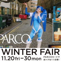 PARCO WINTER FAIR 開催！！