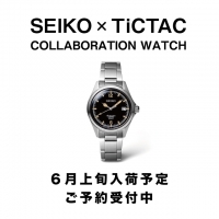 【SEIKO × TiCTAC 35thモデル】再入荷ご予約受付中！