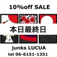 [junks LUCUA店] 10%offSALE 本日最終日！