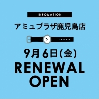 TiCTAC鹿児島店　9/6(金)リニューアルオープンに伴う休業と仮営業のお知らせ